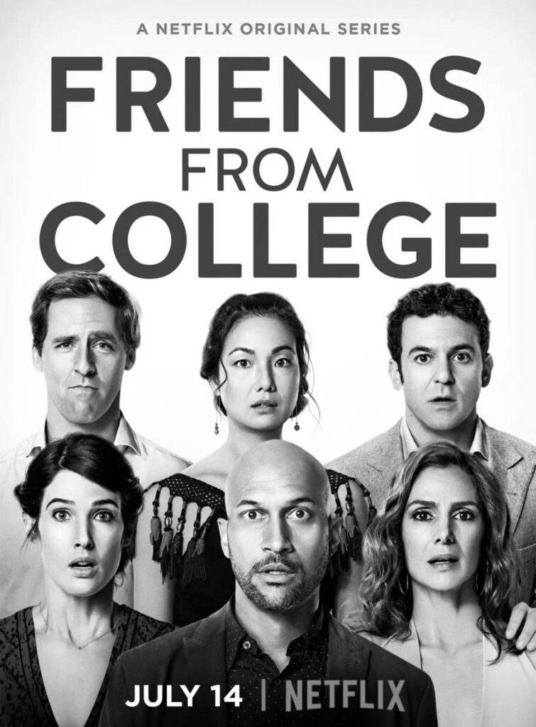 Affiche Friends from college créée par Nicholas Stoller et Francesca Delbanco. 2017 - 2019