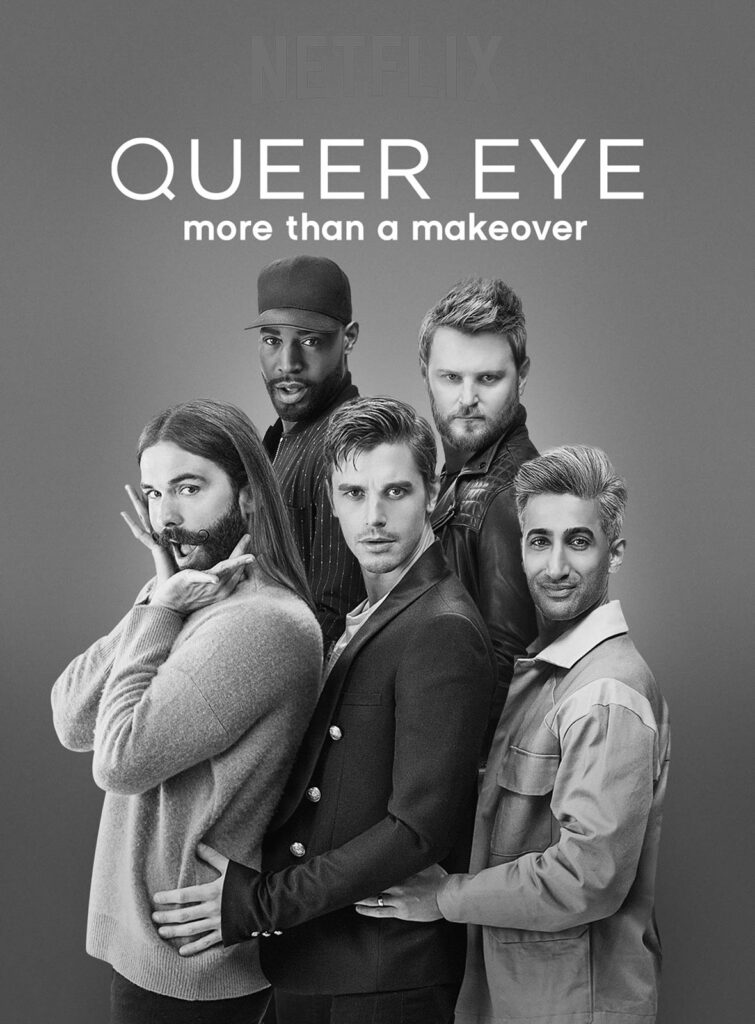 Affiche Queer Eye avec Antoni Porowski, Tan France, Karamo Brown, Bobby Berk, Jonathan Van Ness. 2018 - 2020